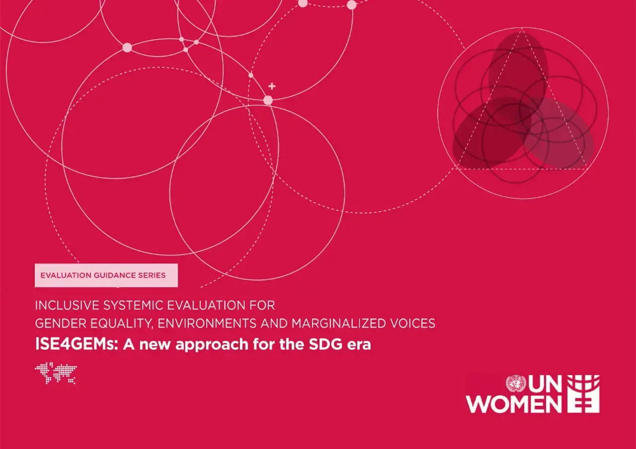 ISE4GEMs-A-new-approach-for-the-SDG-era-en.jpg Inclusive Systemic Evaluation for Gender equality, Environments and Marginalized voices (ISE4GEMs): A new approach for the SDG era