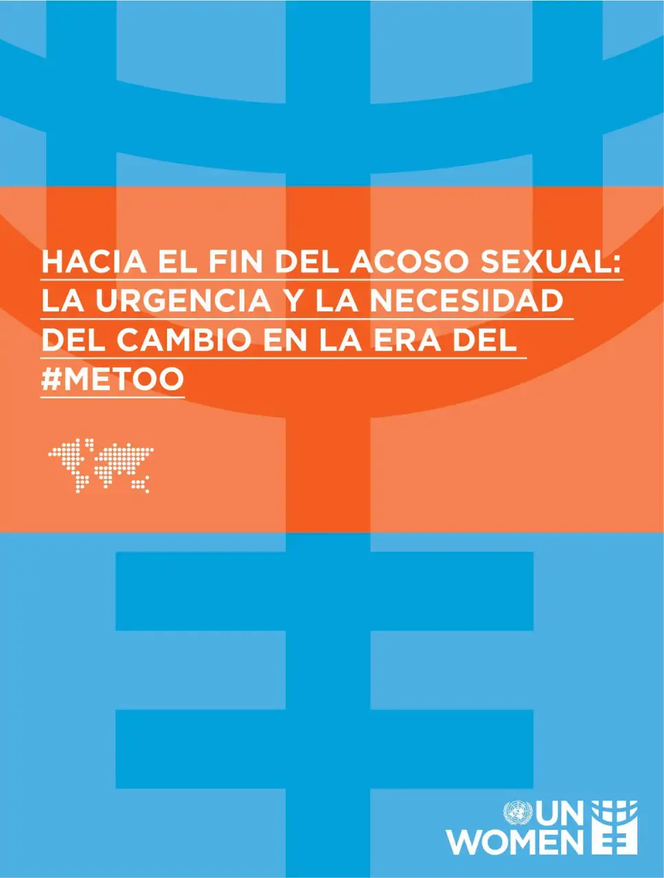 Towards-an-end-to-sexual-harassment-es.jpg Hacia el fin del acoso sexual: La urgencia y necesidad del cambio en la era del #MeToo