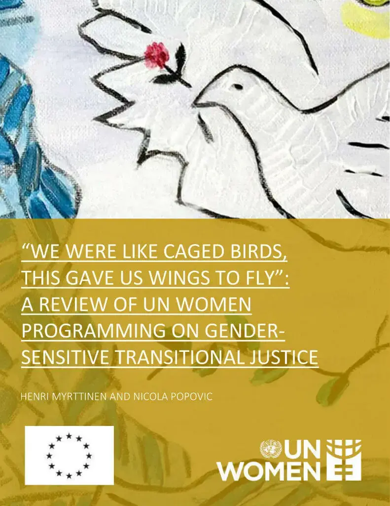 A-review-of-UN-Women-programming-on-gender-sensitive-transitional-justice-cover-en.jpg “We were like caged birds, this gave us wings to fly”: A review of UN Women programming on gender-sensitive transitional justice