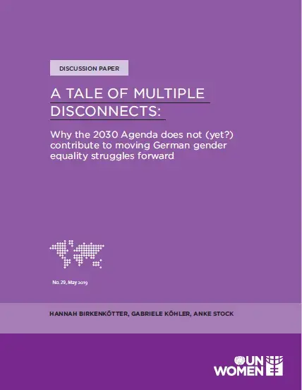 A tale of multiple disconnects: Why the 2030 Agenda does not (yet?) contribute to moving German gender equality struggles forward