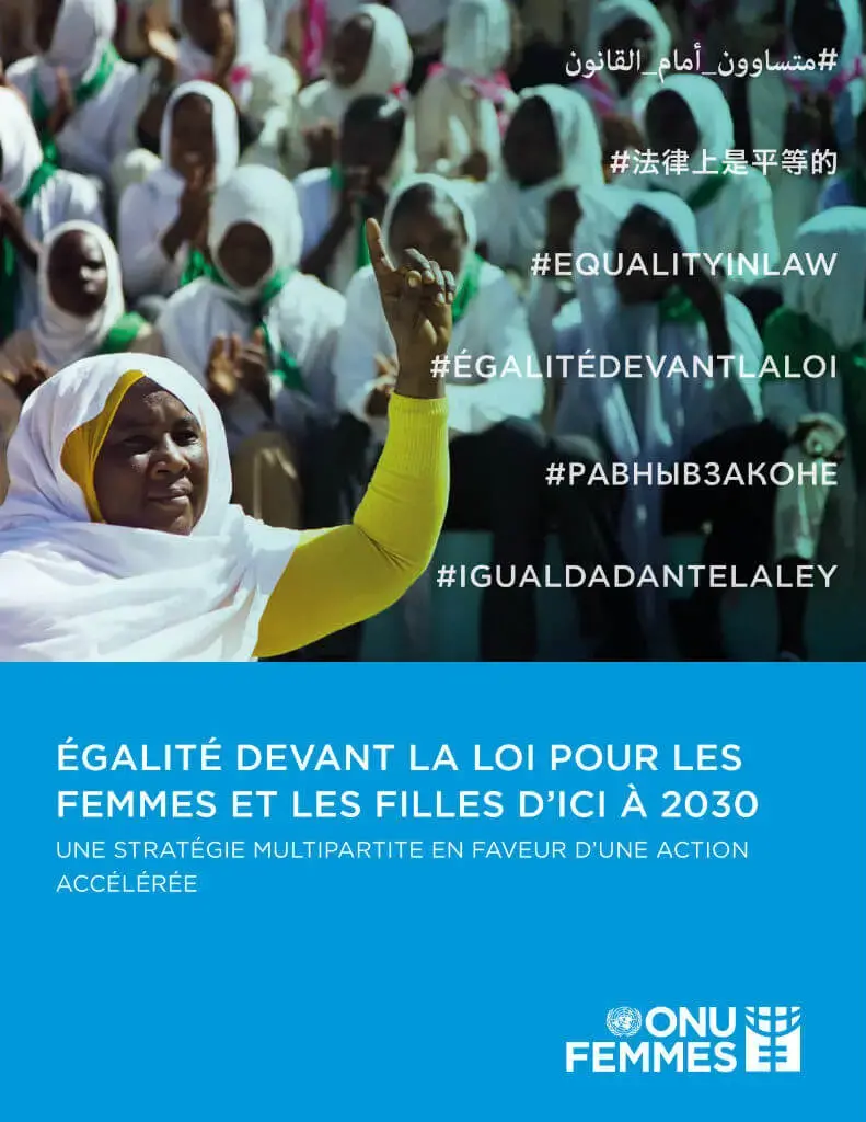 Equality-in law-for-women-and-girls-cover-fr.jpg Égalité devant la loi pour les femmes et les filles d’ici à 2030 : Une stratégie multipartite en faveur d’une action accélérée