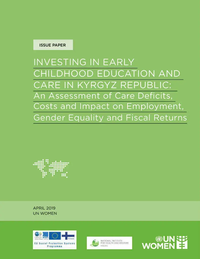 Investing in early childhood education and care in Kyrgyz Republic: An assessment of care deficits, costs and impact on employment, gender equality and fiscal returns