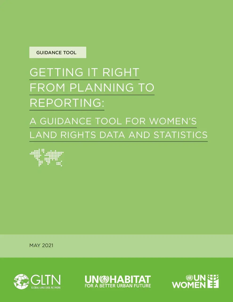 Getting it right from planning to reporting: A guidance tool for women's land rights data and statistics