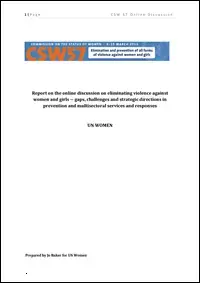 Online-Discussion-Report_CSW-57 png.png Report on the online discussion on eliminating violence against women and girls: gaps, challenges and strategic directions in prevention and multisectoral services and responses